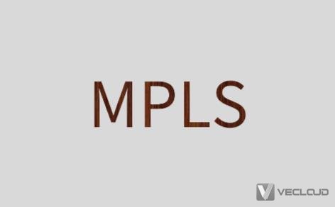 MPLS VPN仍然是企业网络的可选方案