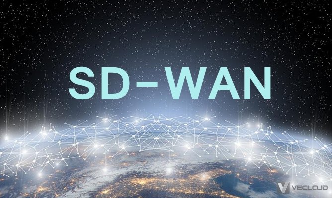 SD-WAN是智能安全的WAN虚拟化
